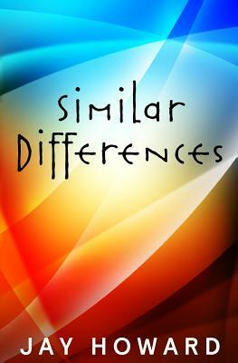 Similar Differences by Jay Howard