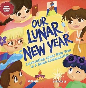 Our Lunar New Year by Yobe Qiu