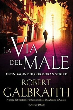 La via del male - Anteprima gratuita by Robert Galbraith