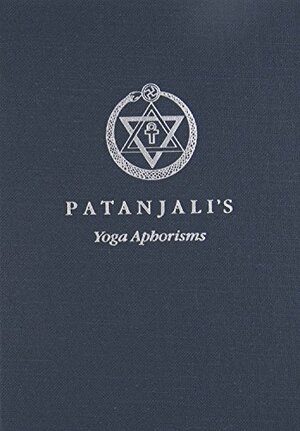 The Yoga Aphorisms of Patanjali by 