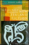 The Picador Book of Contemporary New Zealand Fiction by Fergus Barrowman
