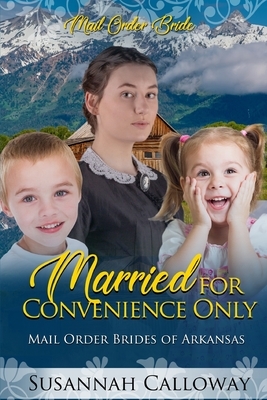 Married for Convenience Only by Susannah Calloway