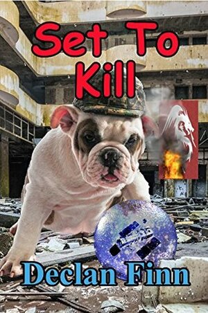 Set to Kill (Convention Killings #2) by Declan Finn