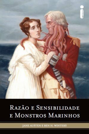 Razão e Sensibilidade e Monstros Marinhos by Jane Austen, Ben H. Winters