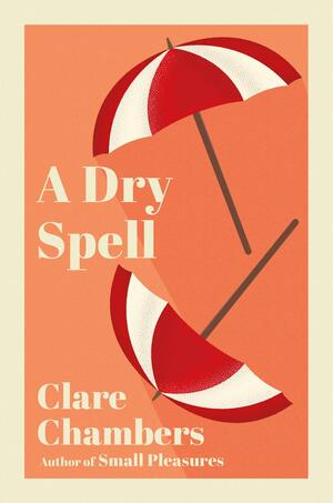 A Dry Spell by Clare Chambers