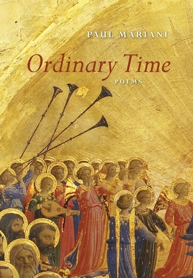 Ordinary Time: Poems by Paul Mariani