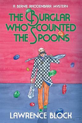 The Burglar Who Counted the Spoons by Lawrence Block