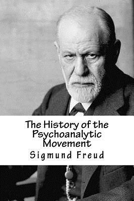 The History of the Psychoanalytic Movement by Sigmund Freud