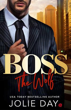 BOSS: The Wolf by Jolie Day