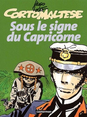 Corto Maltese: Sous le signe du Capricorne by Hugo Pratt