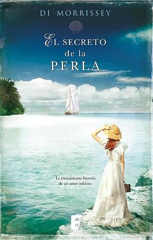 El secreto de la perla by Di Morrissey