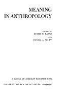 Meaning in Anthropology by Henry A. Selby, Keith H. Basso