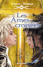 Les Âmes croisées by Pierre Bottero