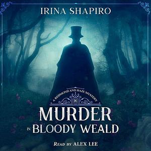 Murder in Bloody Weald by Irina Shapiro