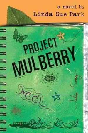 Project Mulberry by Linda Sue Park