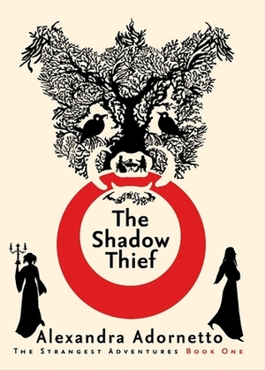 The Shadow Thief by Alexandra Adornetto