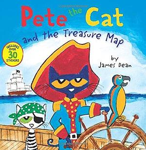 Pete the Cat and the Treasure Map: Includes Over 30 Stickers! by James Dean, James Dean, Kimberly Dean