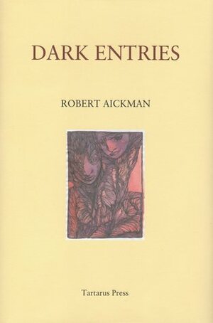 Dark Entries by Robert Aickman, Glen Cavaliero
