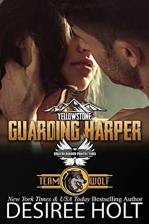 Guarding Harper by Desiree Holt