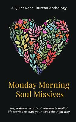 Monday Morning Soul Missives by Lyn Thurman
