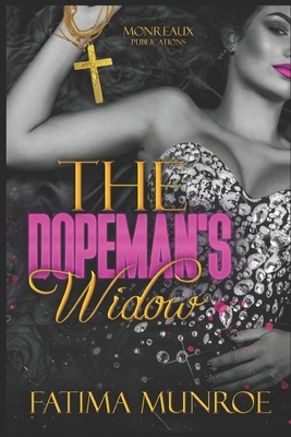 The Dopeman's Widow by Fatima Munroe