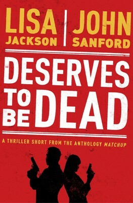 Deserves to be Dead by Lisa Jackson, John Sandford