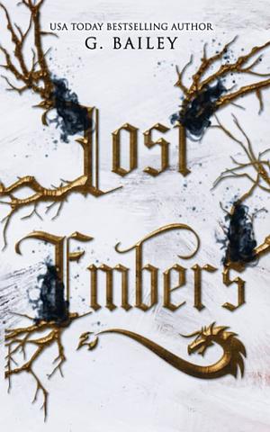 Lost Embers by G. Bailey