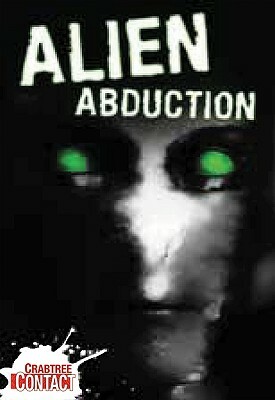 Alien Abduction by Anne Rooney