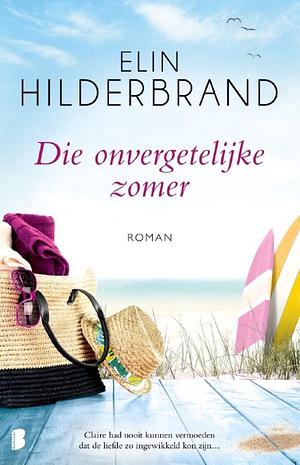 Die onvergetelijke zomer by Elin Hilderbrand