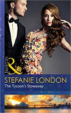 The Tycoon's Stowaway by Stefanie London