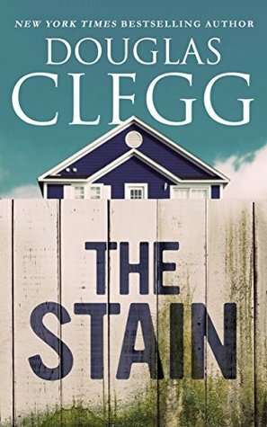 The Stain: A Short Story by Douglas Clegg