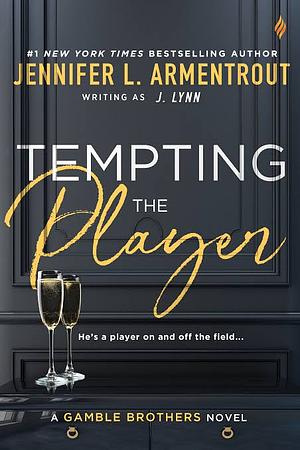 Tempting the Player by Jennifer L. Armentrout, Jennifer L. Armentrout