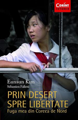 Prin deșert spre libertate by Eunsun Kim