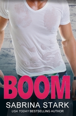 Boom by Sabrina Stark