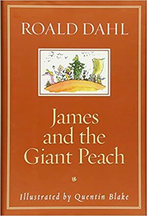 James và quả đào khổng lồ by Roald Dahl