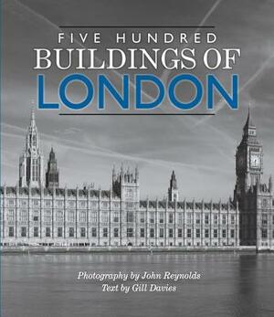 Five Hundred Buildings of London by Gill Davies