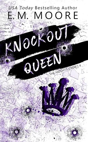 Knockout Queen by E.M. Moore