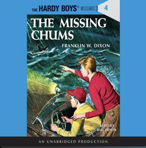 The Missing Chums by Franklin W. Dixon