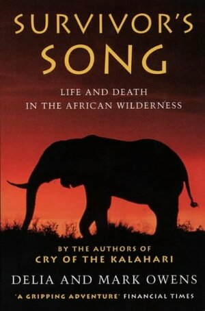 Survivor's Song by Mark Owens, Delia Owens