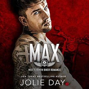 Max: Hells Seven MC Biker Romance by D.C. Cole, Jolie Day