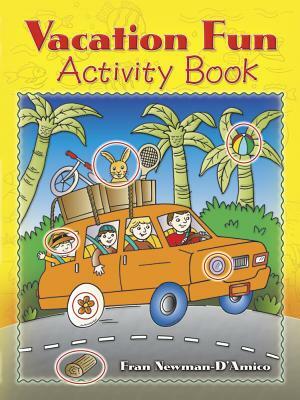 Vacation Fun Activity Book by Fran Newman-D'Amico