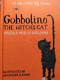 Gobbolino the Witch's Cat by Ursula Moray Williams