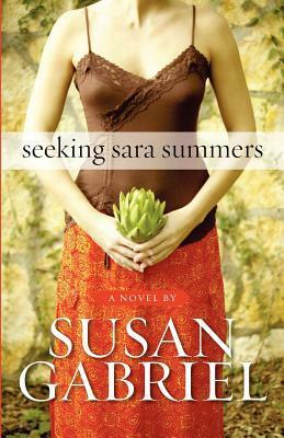 Seeking Sara Summers by Susan Gabriel