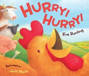 Hurry! Hurry! by Eve Bunting