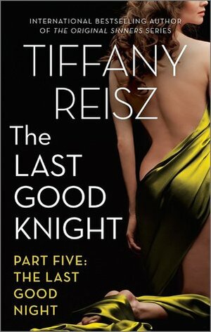 The Last Good Night by Tiffany Reisz