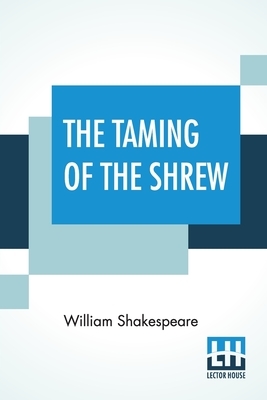 The Taming Of The Shrew by William Shakespeare