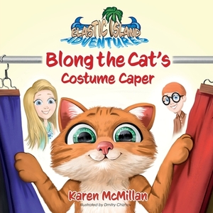 Blong the Cat's Costumer Caper by Karen McMillan