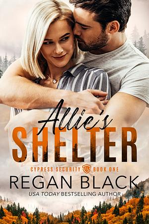 Allie's Shelter by Regan Black, Regan Black