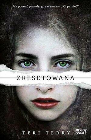 Zresetowana by Teri Terry