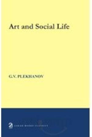 Art and Social Life by Georgi Plekhanov